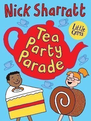 Sharratt Nick: Little Gems - Tea Party Parade