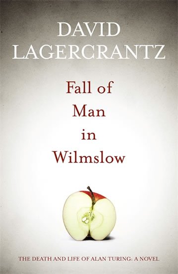Lagercrantz David: Fall of Man in Wilmslow Lagercrantz David: Fall of Man in Wilmslow