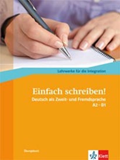 neuveden: Einfach schreiben! A2-B1