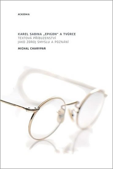 neuveden: Karel Sabina: Epigon a Tvůrce neuveden: Karel Sabina: Epigon a Tvůrce