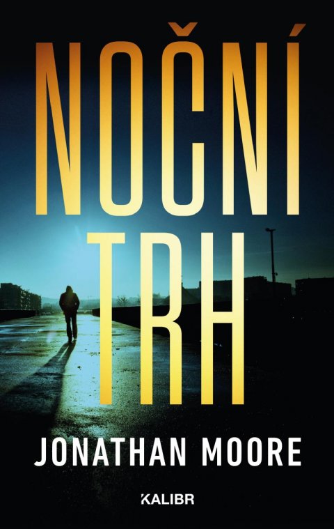 Moore Jonathan: Noční trh Moore Jonathan: Noční trh