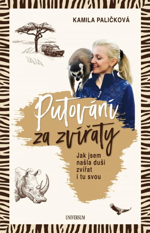 Paličková Kamila: Putování za zvířaty Paličková Kamila: Putování za zvířaty