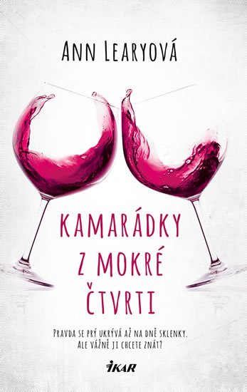 Learyová Ann: Kamarádky z mokré čtvrti