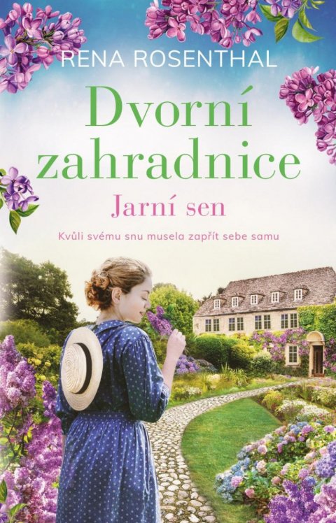 Rosenthal Rena: Dvorní zahradnice: Jarní sen