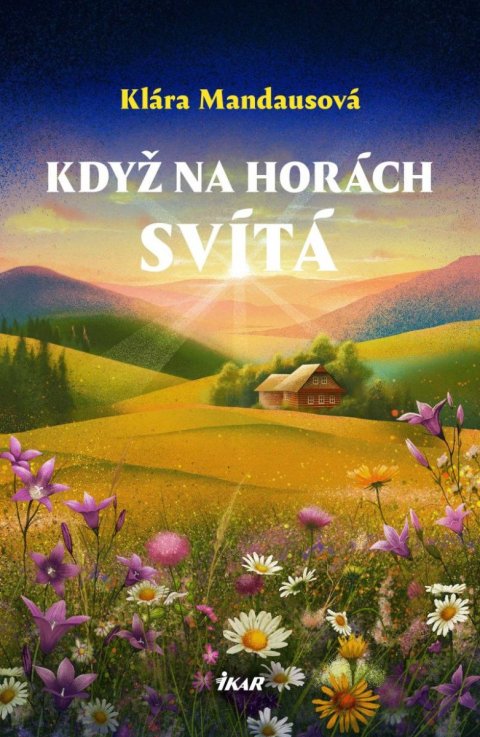 Mandausová Klára: Když na horách svítá