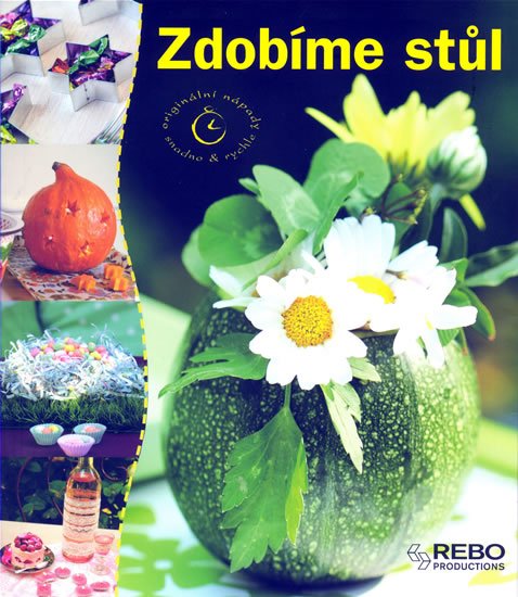 neuveden: Zdobíme stůl - Originální nápady snadno & rychle
