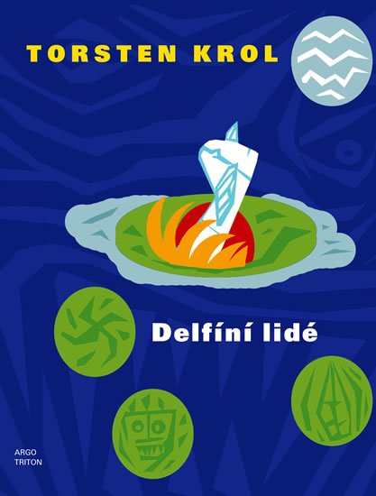Krol Torsten: Delfíní lidé Krol Torsten: Delfíní lidé