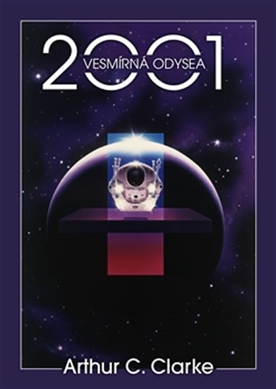 Clarke Arthur C.: 2001: Vesmírná odysea