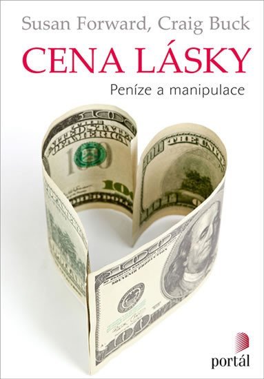 Forwardová Susan: Cena lásky - Peníze a manipulace Forwardová Susan: Cena lásky - Peníze a manipulace