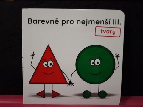 neuveden: Barevně pro nejmenší III. - tvary neuveden: Barevně pro nejmenší III. - tvary