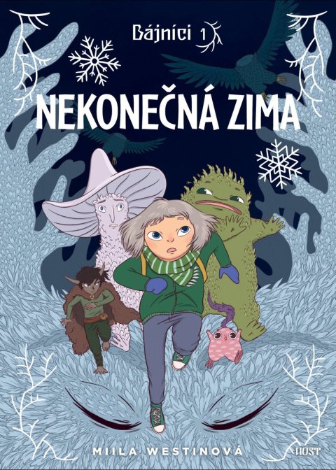 Westinová Miila: Bájníci 1 - Nekonečná zima