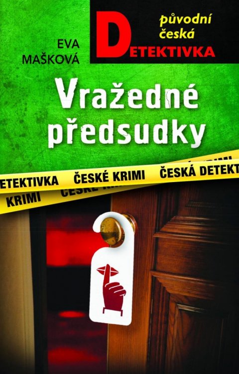 Mašková Eva: Vražedné předsudky Mašková Eva: Vražedné předsudky