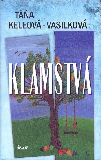 Keleová-Vasilková Táňa: Klamstvá (slovensky)