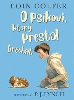 Colfer Eoin: O psíkovi, ktorý prestal brechať (slovenky)