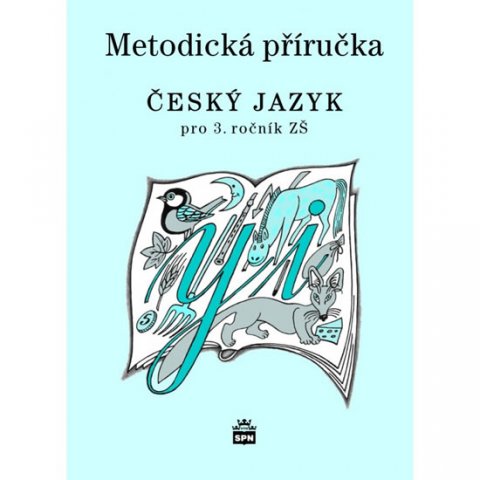 Šmejkalová Martina: Český jazyk 3 pro základní školy - Metodická příručka