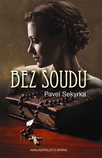 Sekyrka Pavel: Bez soudu