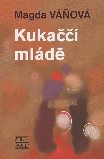 Váňová Magda: Kukaččí mládě