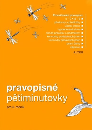 kolektiv autorů: Pravopisné pětiminutovky pro 5. ročník ZŠ kolektiv autorů: Pravopisné pětiminutovky pro 5. ročník ZŠ