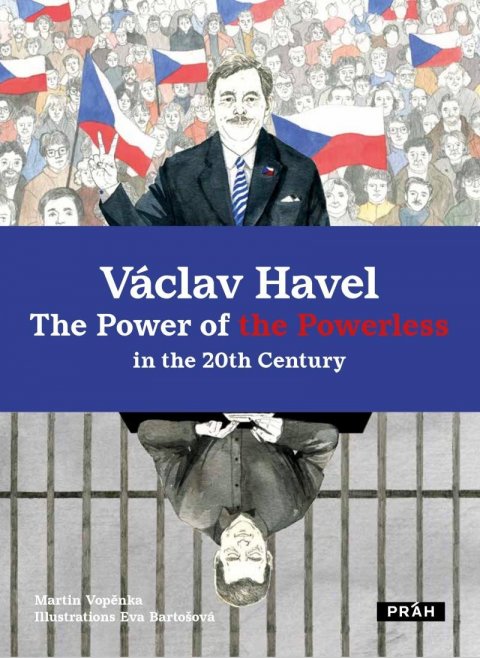 Vopěnka Martin: Václav Havel The Power of the Powerless in the 20th Century Vopěnka Martin: Václav Havel The Power of the Powerless in the 20th Century