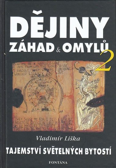 Liška Vladimír: Dějiny záhad a omylů 2 - Tajemství světelných bytostí