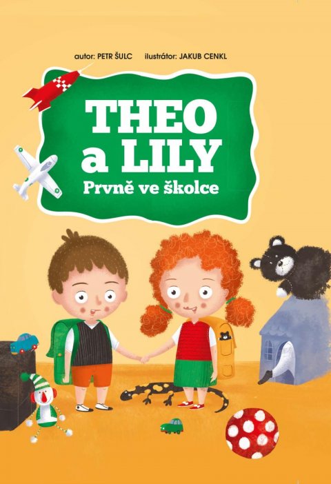 Šulc Petr: Theo a Lily - Prvně ve školce Šulc Petr: Theo a Lily - Prvně ve školce