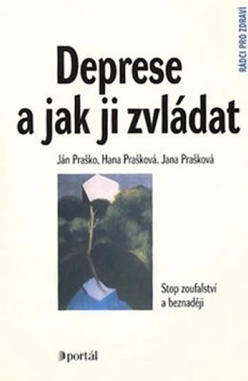 Praško Ján: Deprese a jak ji zvládat