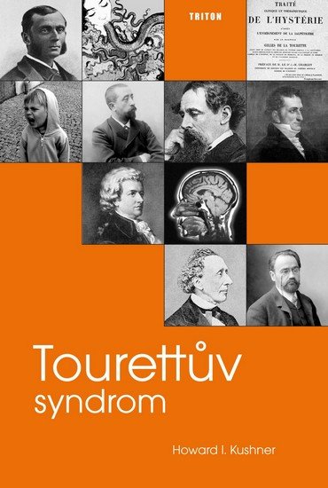 Kushner Howard I.: Tourettův syndrom Kushner Howard I.: Tourettův syndrom