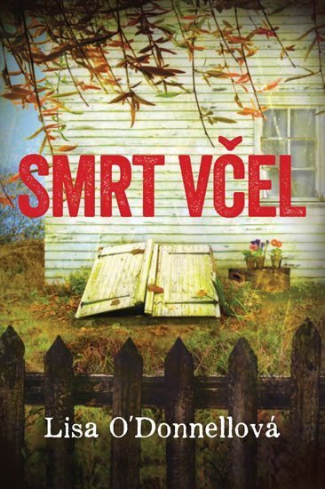 O´Donnellová Lisa: Smrt včel