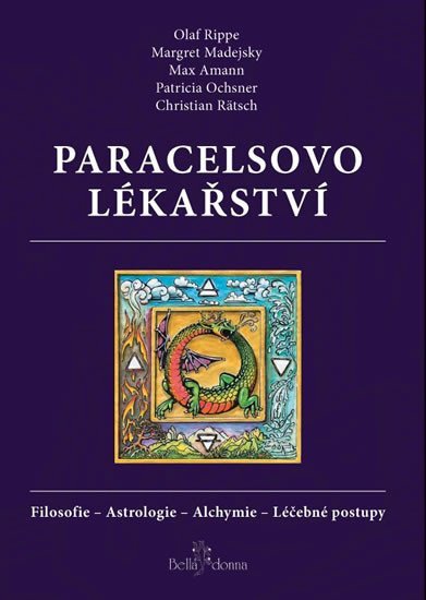 Rätsch Christian: Paracelsovo lékařství Rätsch Christian: Paracelsovo lékařství