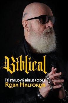 Halford Rob: Biblical - Metalová bible podle Roba Halforda