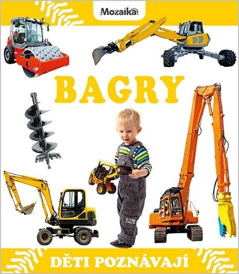 : Bagry - Děti poznávají