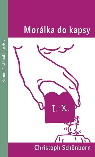 Schönborn Christoph: Morálka do kapsy Schönborn Christoph: Morálka do kapsy
