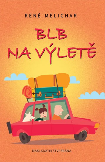 Melichar René: Blb na výletě