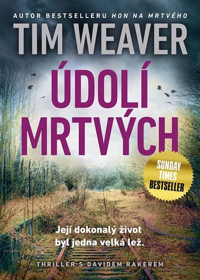 Weaver Tim: Údolí mrtvých Weaver Tim: Údolí mrtvých