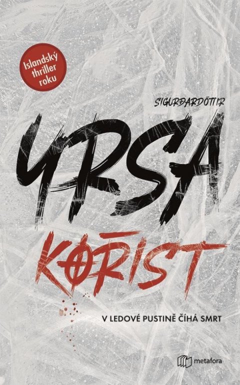 Sigurdardóttir Yrsa: Kořist Sigurdardóttir Yrsa: Kořist