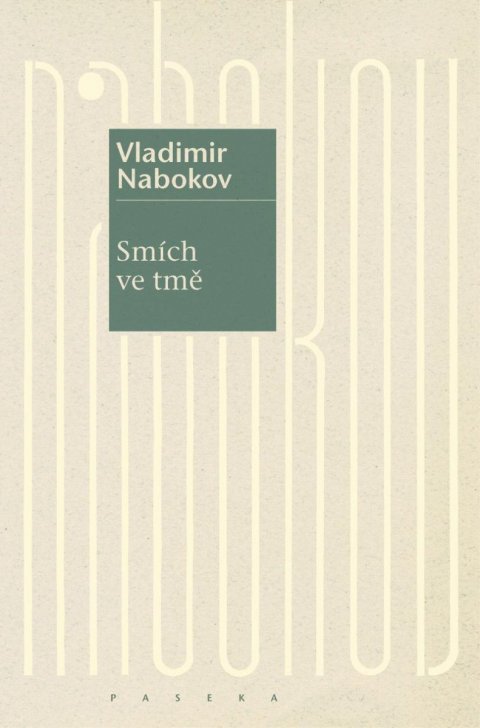 Nabokov Vladimir: Smích ve tmě Nabokov Vladimir: Smích ve tmě