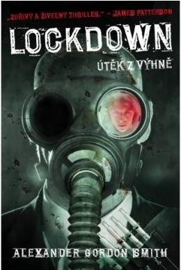 Smith Alexander Gordon: Lockdown - Útěk z výhně Smith Alexander Gordon: Lockdown - Útěk z výhně