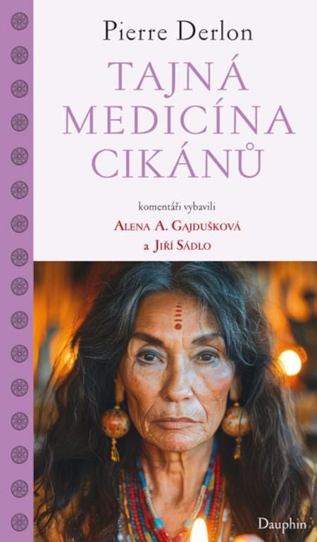 Derlon Pierre: Tajná medicína Cikánů Derlon Pierre: Tajná medicína Cikánů