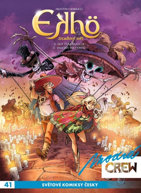 Arleston Christophe: Modrá CREW 41 - Ekhö Zrcadlový svět 11+12