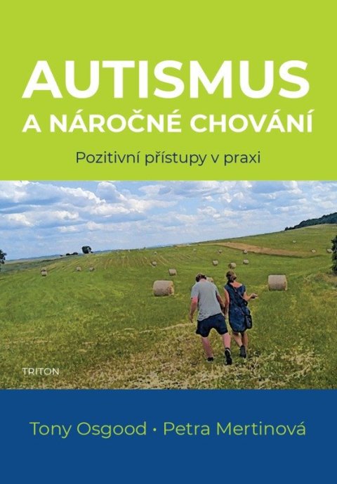 : Autismus a náročné chování - Pozitivní přístupy v praxi