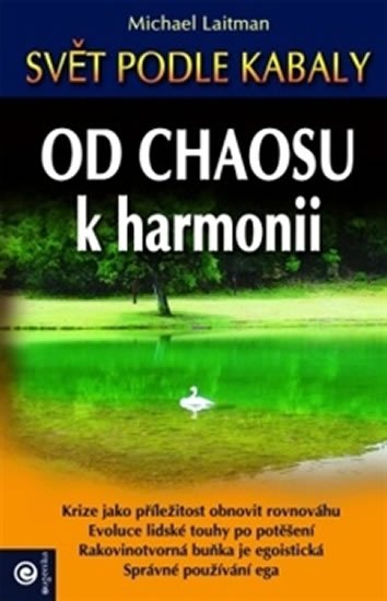 Laitman Michael: Od chaosu k harmonii