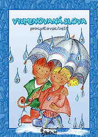 Potůčková Jana: Vyjmenovaná slova - Procvičovací sešit Potůčková Jana: Vyjmenovaná slova - Procvičovací sešit
