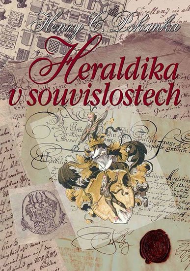 Pohanka Henry Camillo: Heraldika v souvislostech Pohanka Henry Camillo: Heraldika v souvislostech