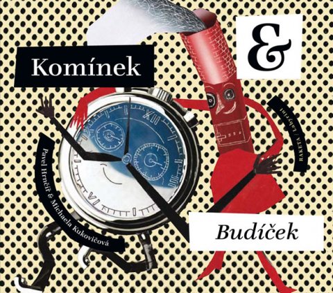 Hrnčíř Pavel, Kukovičová Michaela: Komínek & Budíček Hrnčíř Pavel, Kukovičová Michaela: Komínek & Budíček