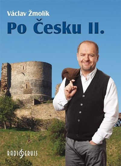 Žmolík Václav: Po Česku II. Žmolík Václav: Po Česku II.