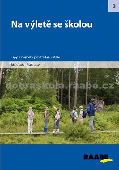 kolektiv autorů: Na výletě se školou kolektiv autorů: Na výletě se školou