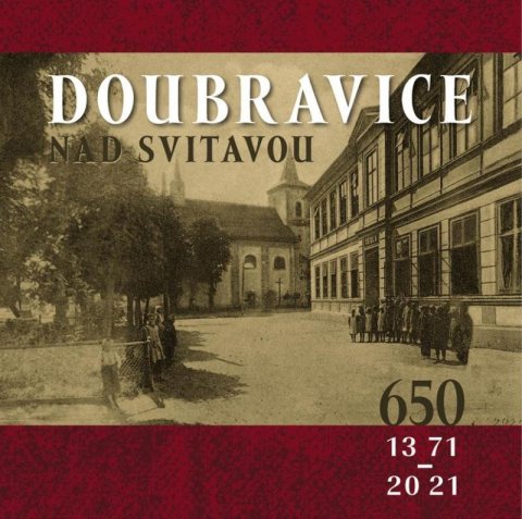 Sáňková Eva: Doubravice nad Svitavou (1371-2021)