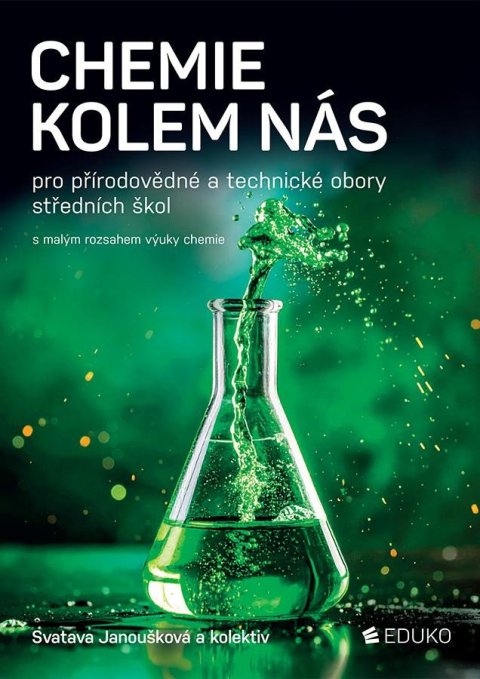 Janoušková Svatava: Chemie kolem nás pro přírodovědné a technické obory SŠ Janoušková Svatava: Chemie kolem nás pro přírodovědné a technické obory SŠ
