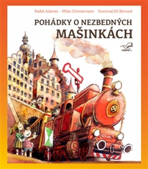 Adamec Radek: Pohádky o nezbedných mašinkách