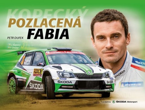 Dufek Petr: Pozlacená Fabia Dufek Petr: Pozlacená Fabia